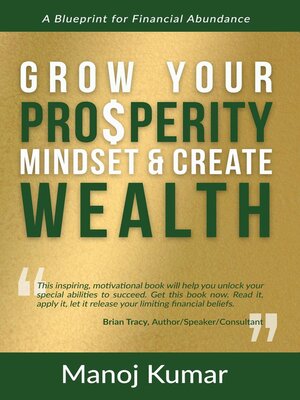 cover image of Grow your Prosperity Mindset and Create Wealth